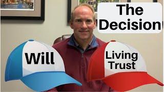 Should You Have a Will or Living Trust?