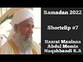 Ramadan shortclip 7  maulana abdul momin naqshbandi ra