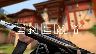 E N E M Y I Valorant Montage