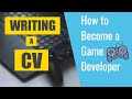 Game Development Entry-Level CV/Résumé - How to become a Game Dev