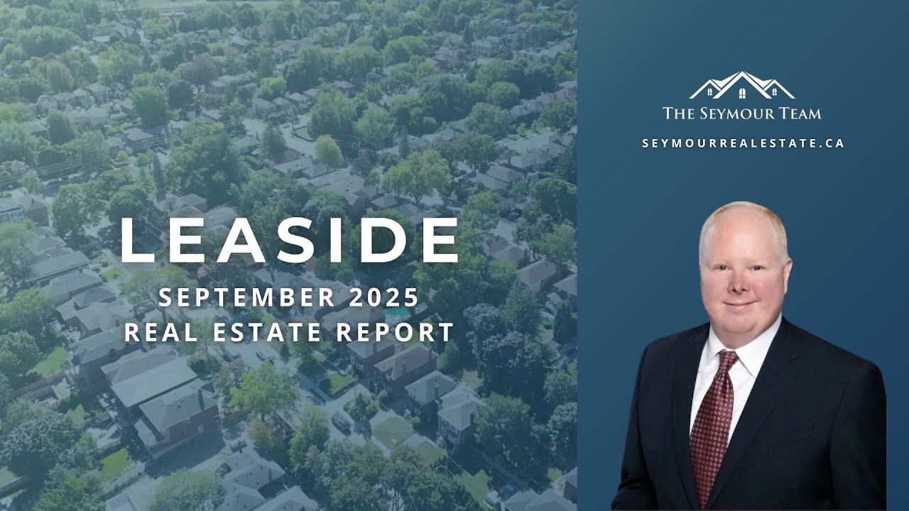 Leaside Market Update | September 2025 The Seymour Team 