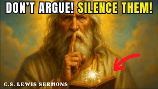 How to Silence Demons in People Without Saying a Word | C.S. Lewis Sermons