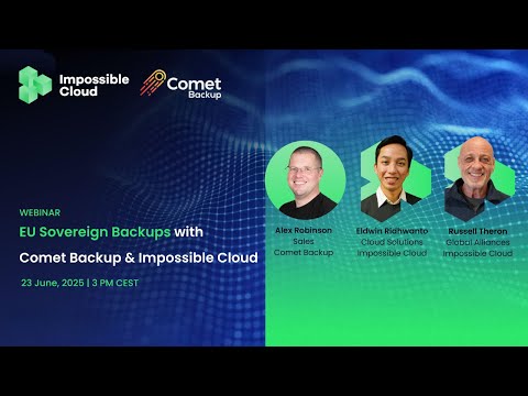 Secure Your Data in Europe: Sovereign Backups with Comet Backup & Impossible Cloud