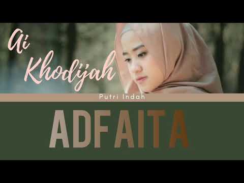 ai-khodijah-el-mighwar--adfaita-(lirik+terjemah)-shalawat-paling-adem
