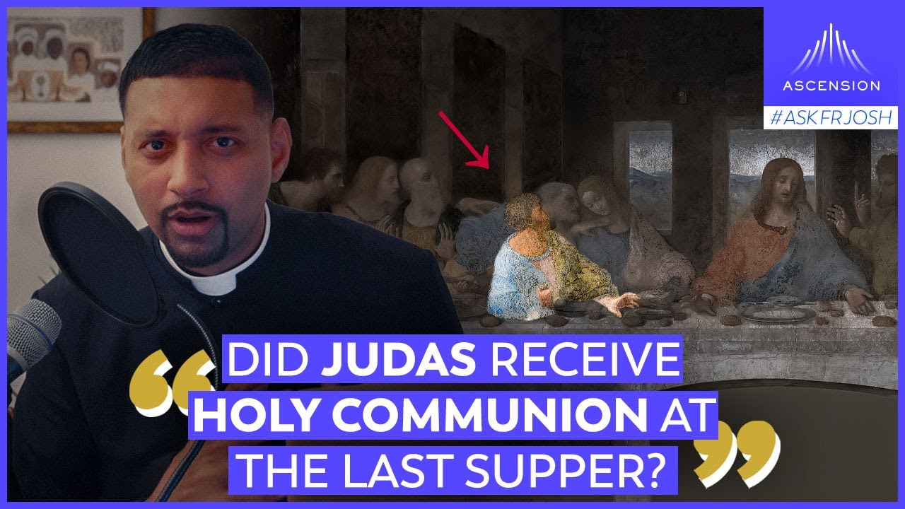 Did Judas Receive Holy Communion at the Last Supper? (Spy Wednesday  Special) - YouTube