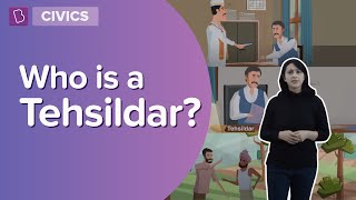 Who Is A Tehsildar? | Class 6 - Civics | Learn With BYJU'S