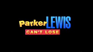 Classic TV Theme: Parker Lewis Can't Lose (Stereo)
