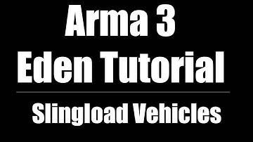 Arma 3 Eden Editor Tutorial | Sling Load Vehicles Under Helicopters [CC]