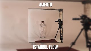 Amentu - İstanbul Flow (Speed Up) Resimi