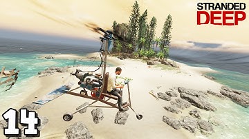 Stranded Deep// Making my Gyrocopter - Part 14