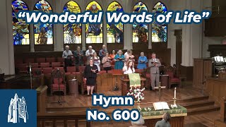 Details Wonderful Words of Life Hymn #600 - [7/9/23] Update