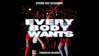 DJ Effendi, Alexandra - Everybody Want