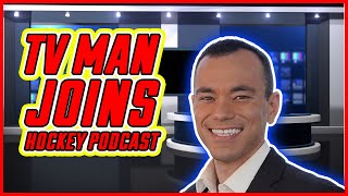 BREAKING NEWS: TV MAN Evan Closky joins Hockey Podcast