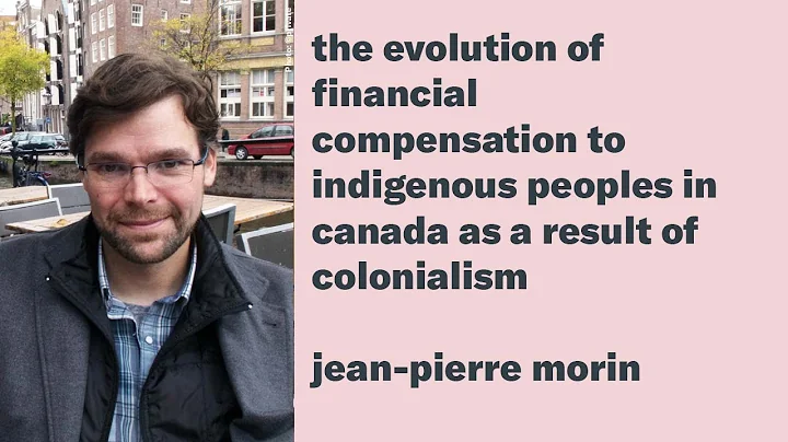 The Evolution of Financial Compensation to Indigen...