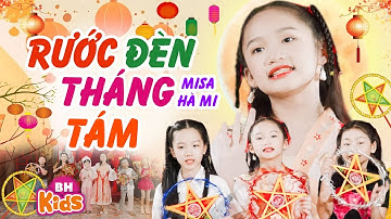 Rước Đèn Tháng Tám - Misa Hà Mi | Nhạc Trung Thu Rước Đèn Ông Sao Vui Nhộn, Official MV 4K