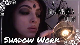 🌑Shadow Work: A Complete Beginner's Guide🖤 | ☙Shadow Work 101❧