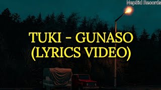 @tukimusic - GUNASO (LYRICS VIDEO)