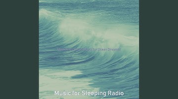 Understated Moods for Ocean Dreams