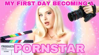 BECOMING A PORNSTAR! MY FIRST DAY ON SET!
