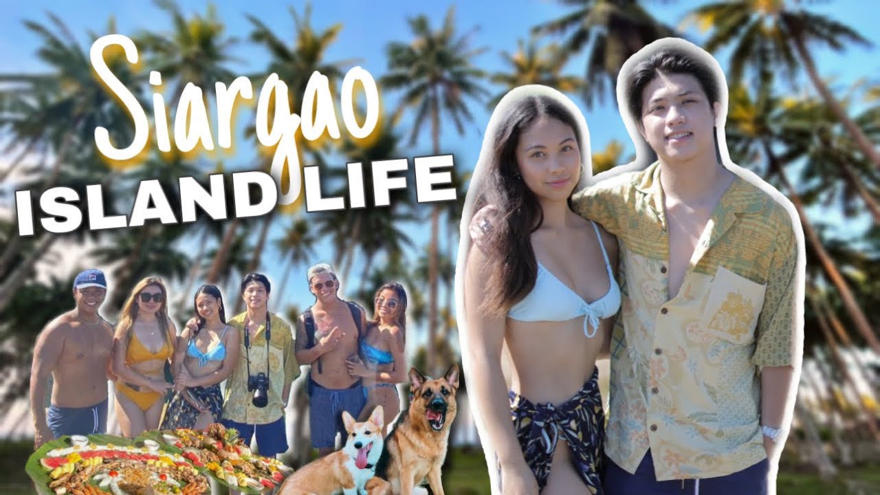 Living the ISLAND LIFE!! (Siargao)
