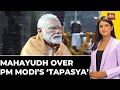 Political Reactions Continue to Pour In Over PM Modi's Meditation In Kanniyakumari