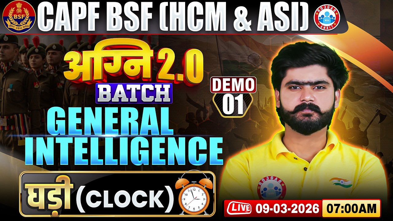 BSF HCM Reasoning Classes | Agni 2.0 Batch Demo Class-01 | Clock | Reasoning For CAPF BSF ASI