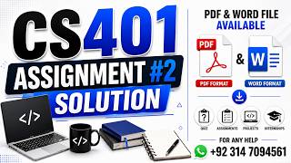 CS401 Assignment 2 Solution Spring 2026 | CS401 Assignment No 2 Solution 2026 | Study With Hamza Wealth