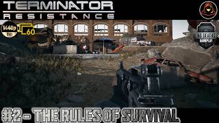 Terminator Resistance: Part 2 - The Rules of Survival