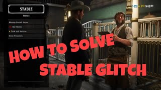 How to solve the stable glitch in red dead online