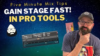 Gain Staging in Pro Tools Explained
