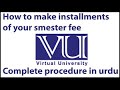 How To Convert Your Fee In Installments....