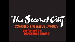 Dangerous Chairs Second City Chicago (Coached Ensemble Team)