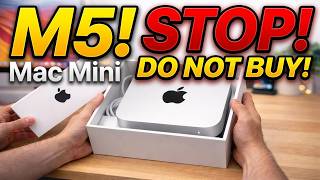 STOP! Don’t Buy a Mac Mini Until You Watch This! (M5 News)