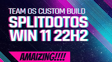 ▶️SPLITDOTOS 11 V2 - WINDOWS 11 22H2 BY TEAM OS #windows