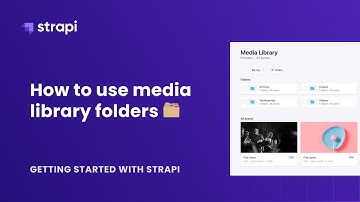 How to use media library folders in Strapi