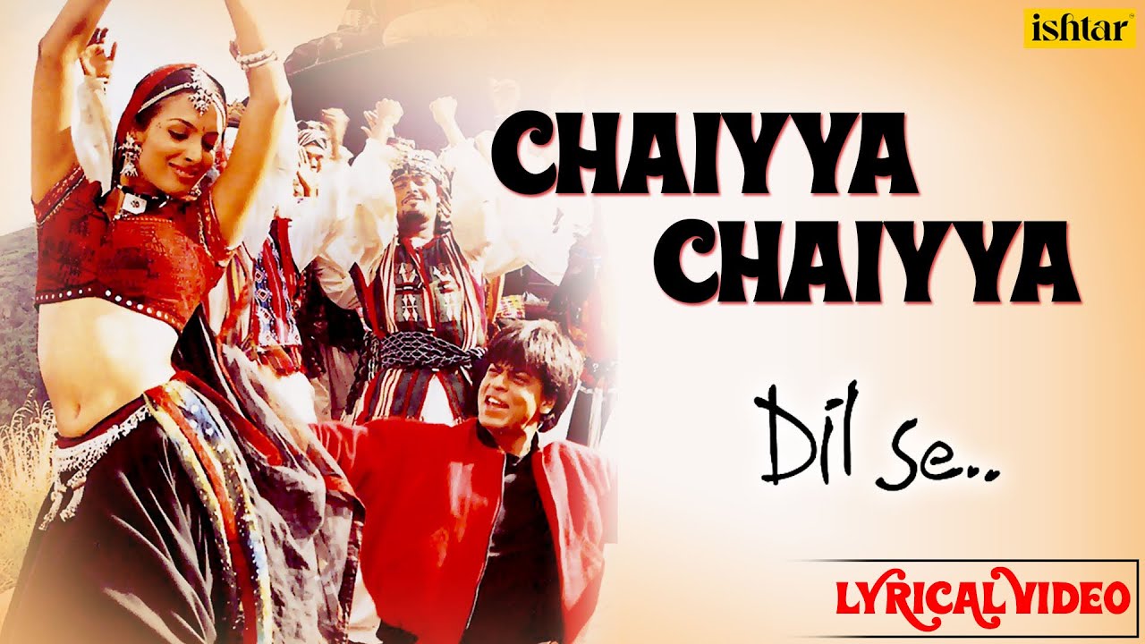 Chaiyya Chaiyya Full Lyrical Video  Dil Se  Melody Maker   AR Rahman