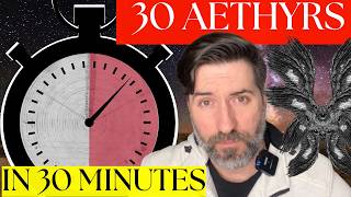 I Explain All 30 Enochian Aethyrs In Under 30 Minutes