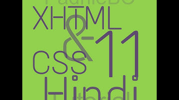 xHTML and CSS Tutorial - 11 (in Hindi) Table headers, Height and Width attributes.