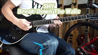 SHY-Break Down The Walls-solo cover