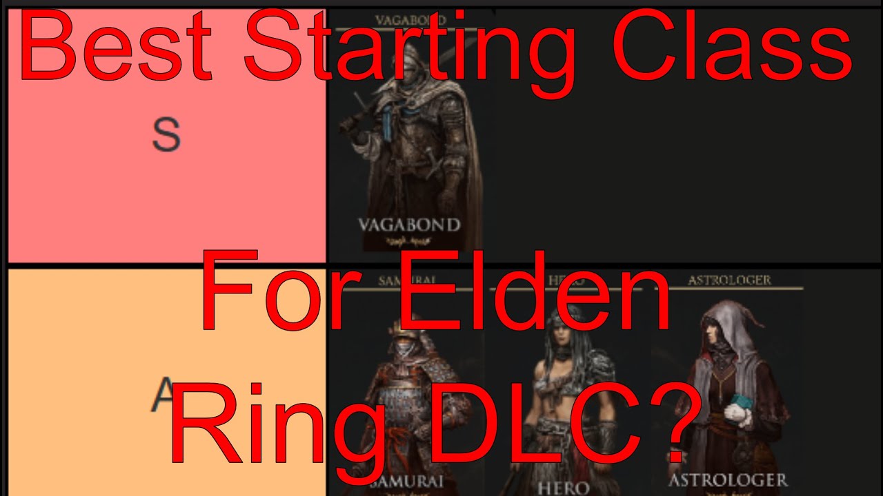 Elden Ring Starting Class Guide for Shadow of the Erdtree DLC YouTube