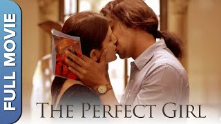 The Perfect Girl (परफेक्ट गर्ल) | Bollywood Romantic Movie | Tara Alisha Berry,Teeshay Shah, Vikram