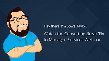Converting Break/Fix to Managed IT Services