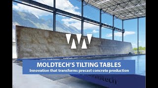 MOLDTECH'S TILTING TABLES: Innovation that transforms precast concrete production