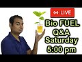 Live Q&A about Bio FUEL