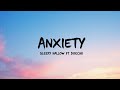 Anxiety (Lyrics) – Julia Michaels | Emotional Pop Song | Official Lyric Video