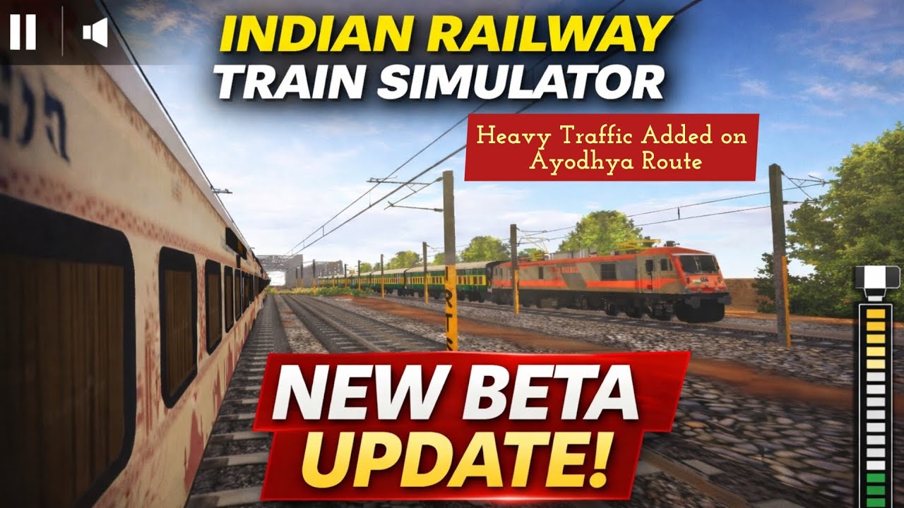 New Heavy Traffic Added Ayodhya Route Indian Railway Train Simulator New Beta Update Reals Download 