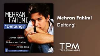 Mehran Fahimi - Deltangi - Persian Music (مهران فهیمی - دلتنگی - آهنگ فارسی) Resimi