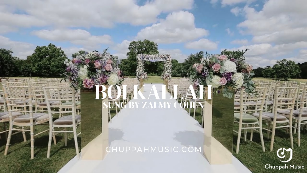 Boi Kallah | Zalmy Cohen | Chuppah Music