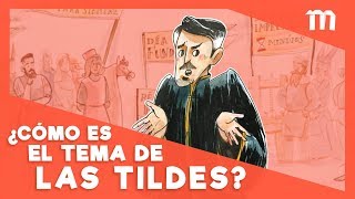 ¿Cómo se usa la tilde (o acento ortográfico)?