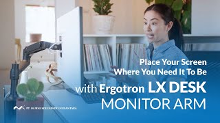 Place Your Screen Where You Need It to Be with Ergotron LX Desk Monitor Arm